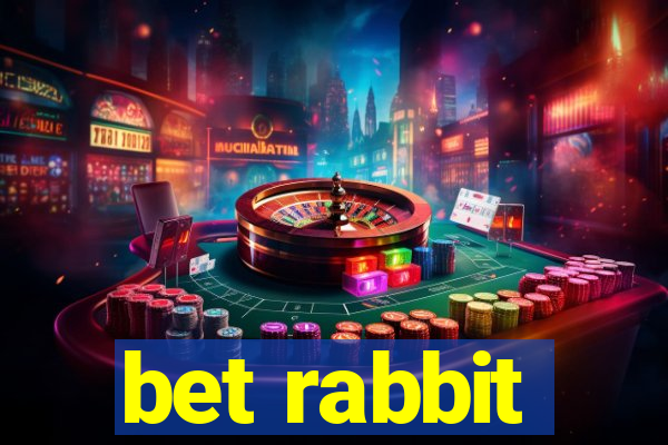 bet rabbit